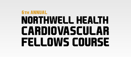 Northwell Health Cardiovascular Fellows Course